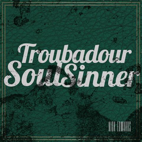 Troubadour Soul Sinner album art