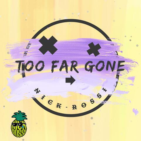 Too Far Gone album art
