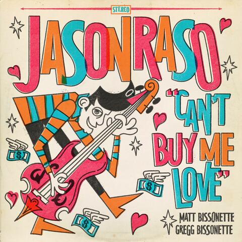 Can't Buy Me Love (feat. Matt Bissonette & Gregg Bissonette) album art