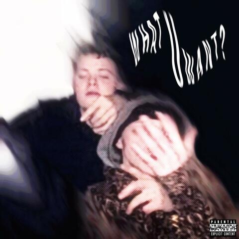 What u want? (feat. Wyjan) album art
