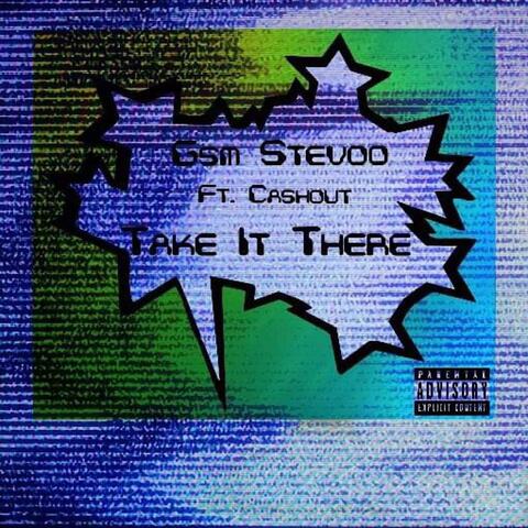 Take It There (feat. Gsm Stevoo) album art