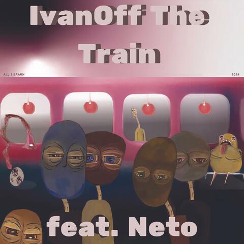 IvanOff The Train (feat. Neto) album art