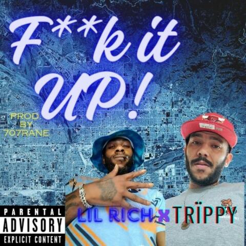 Fuck it Up! (feat. Lil Rich) album art