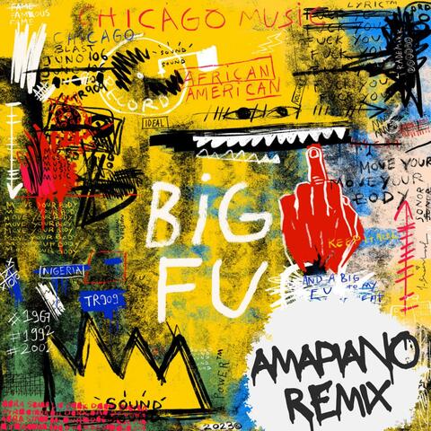 Big FU (Amapiano Remix) album art
