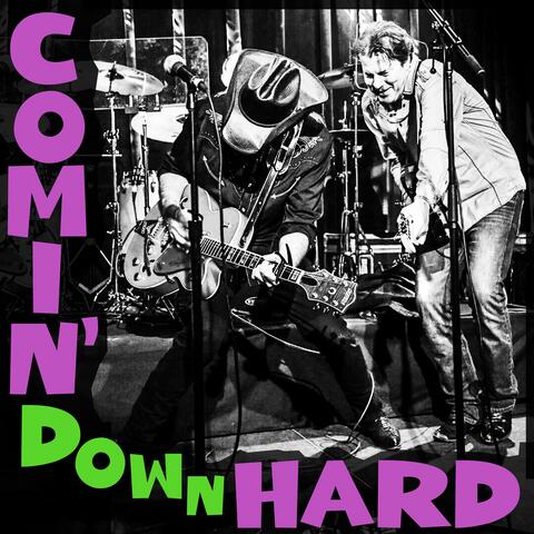 Comin' Down Hard album art