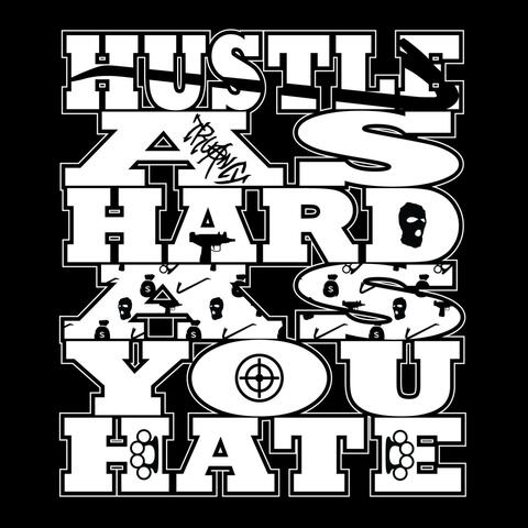 Hustle as Hard as you Hate album art