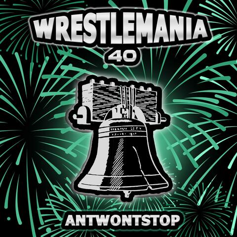 Wrestlemania 40 album art