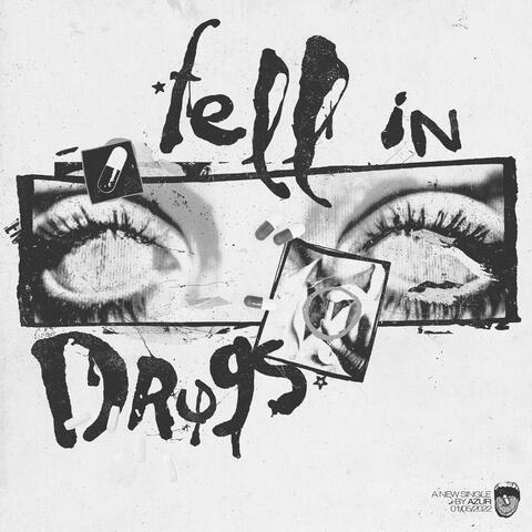 Fell In Drugs (feat. Sadbalmain & Eddie Gianni) album art
