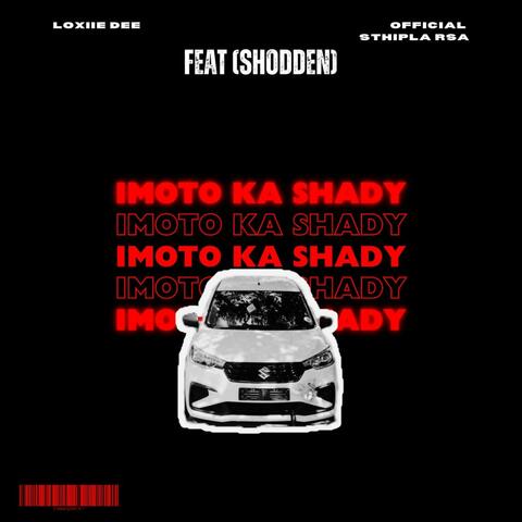 IMOTO KA SHADY (feat. Loxiie Dee & Official Sthipla) album art