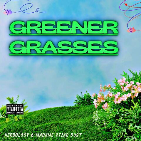 Greener Grasses (feat. Madame Stzar Dust) album art