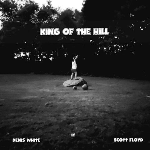 King Of The Hill (feat. Denis White) album art