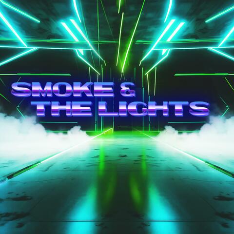 Smoke & The Lights album art