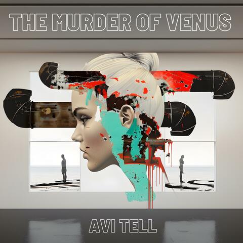 The Murder Of Venus album art