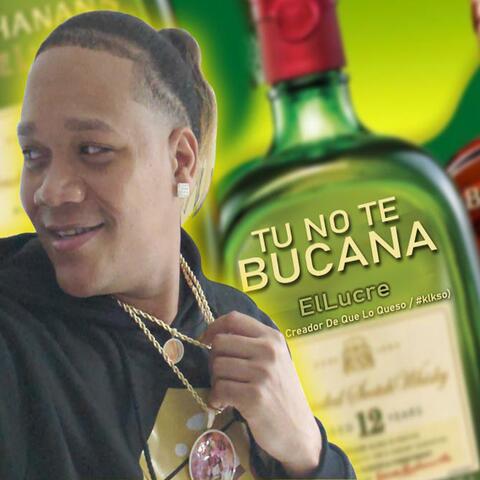 Tu No Te Bucana (Buchanan's) album art