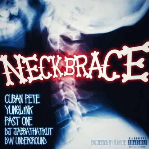 Neckbrace (feat. Past One, yungL!NK, Jabbathakut & DW Underground) album art