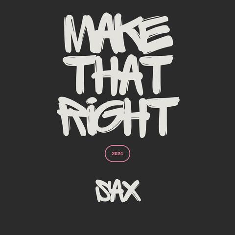 Make That Right (feat. SHXPXLXSS) album art