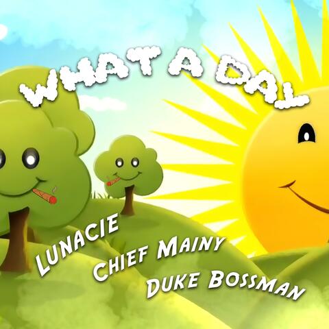 What A Day (feat. Lunacie & Duke The Bossman) album art