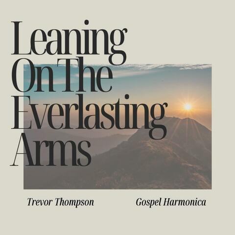 Leaning On The Everlasting Arms album art