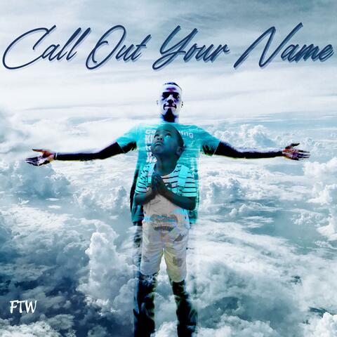 Call Out Your Name album art