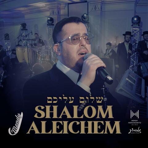 Shalom Aleichem (feat. Mendy Hershkowitz Band) album art