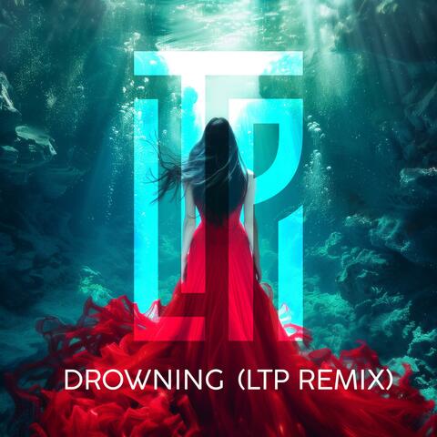 Drowning (LTP Remix) album art
