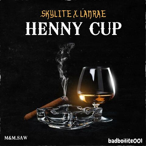 Henny Cup (feat. Lanrae) album art