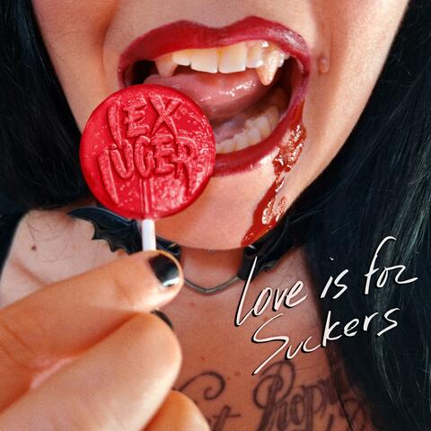 Love Is For Suckers album art