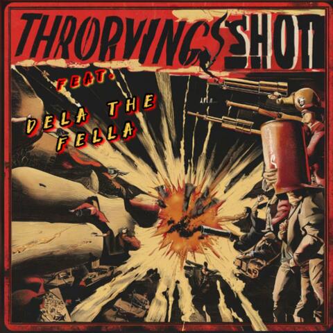 Throwing Shots (feat. Dela The Fella) album art
