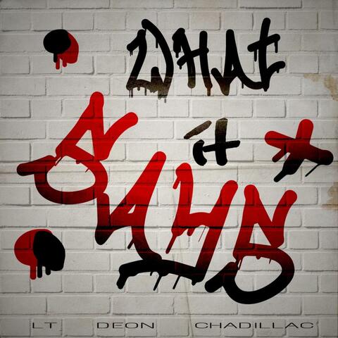 What It Says (feat. DEON & Chadillac) album art