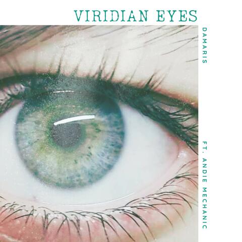 Viridian Eyes (feat. Andie Mechanic) album art