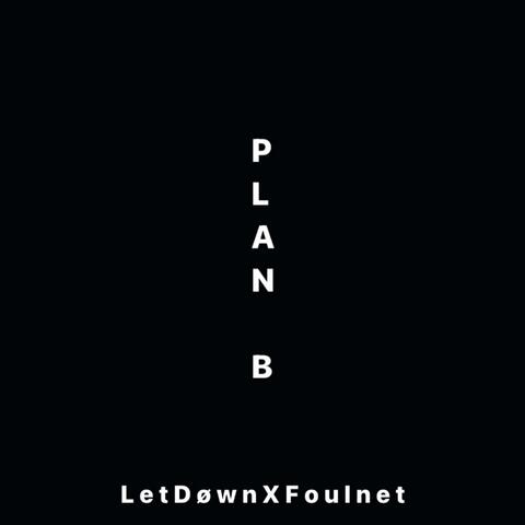 Plan B (feat. Foulnet) album art