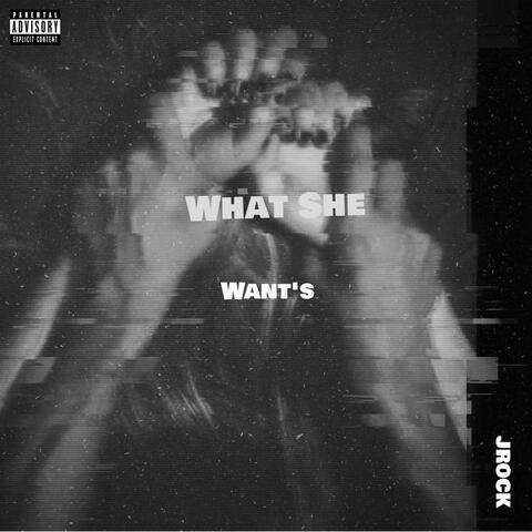 What She Want's album art