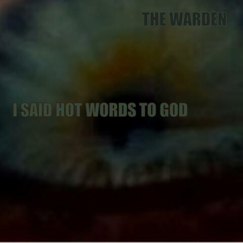 I Said Hot Words To God album art