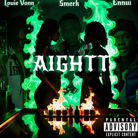 AIGHT (feat. Louie Vonn & Smerk) album art