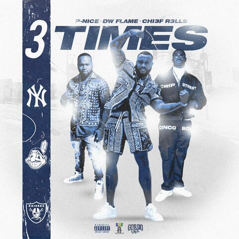3 Times (feat. DW FLAME & Chi3f R3LLS) album art