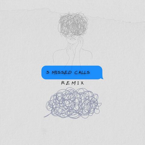 3 Missed Calls - (Zanky Remix) album art