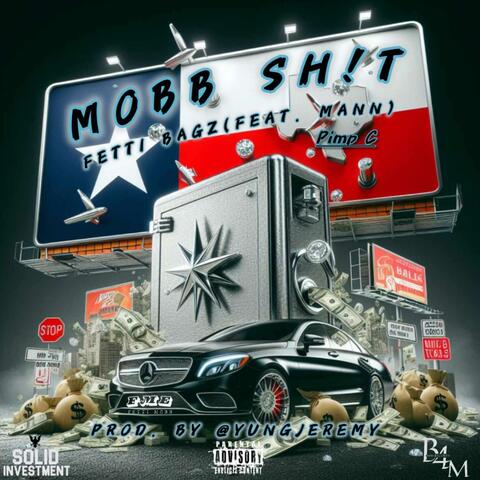 Mobb Sh!t (feat. Fetti Bagz & Pimp C) album art