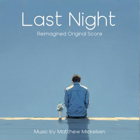 Last Night (Reimagined Original Score) album art