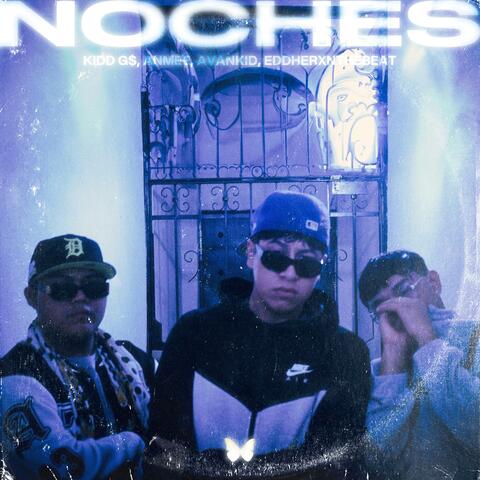 NOCHES (feat. Anmee, AvanKid & Eddherxnthebeat) album art