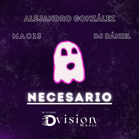 Necesario (feat. Mac13 & DJ Dániel) album art