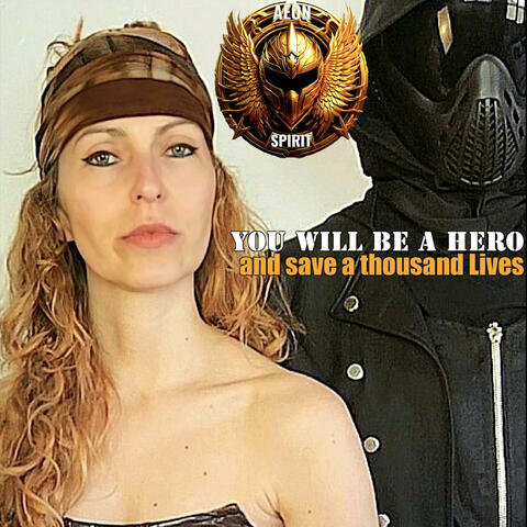 You will be a Hero and save a thousand Lives album art