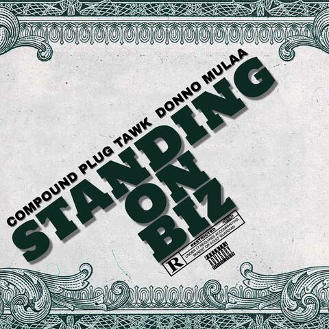Standing on Biz (feat. Plug Tawk & Donno Mulaa) album art