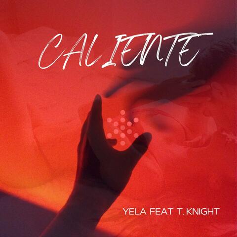Caliente (feat. T. Knight) album art