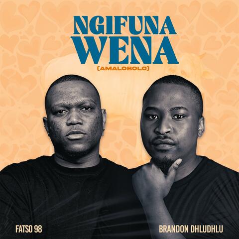 Ngifuna Wena (Amalobolo) (feat. Brandon Dhludhlu) album art