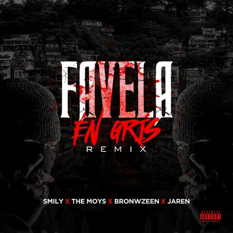 FAVELA EN GRIS (feat. JAREN, BROWZEEN & THE MOYS) [REMIX] album art