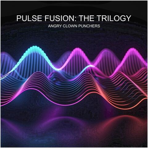 Pulse Fusion: The Trilogy album art