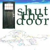 Image of Shut The Door