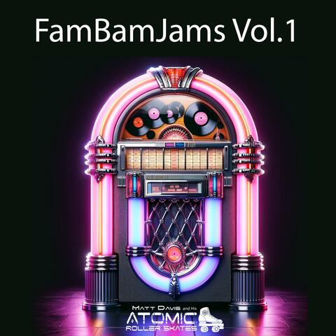 FamBamJams, Vol. 1 album art