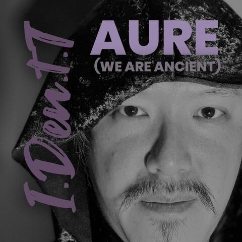 AURE (We are Ancient) (feat. Riqi Velez, HJ Farr, JyQuan Reede, Hann, Leo Henry, Steven Monroe, Blair Perryman & Magickal Queer) album art