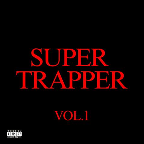Super Trapper, Vol. 1 album art